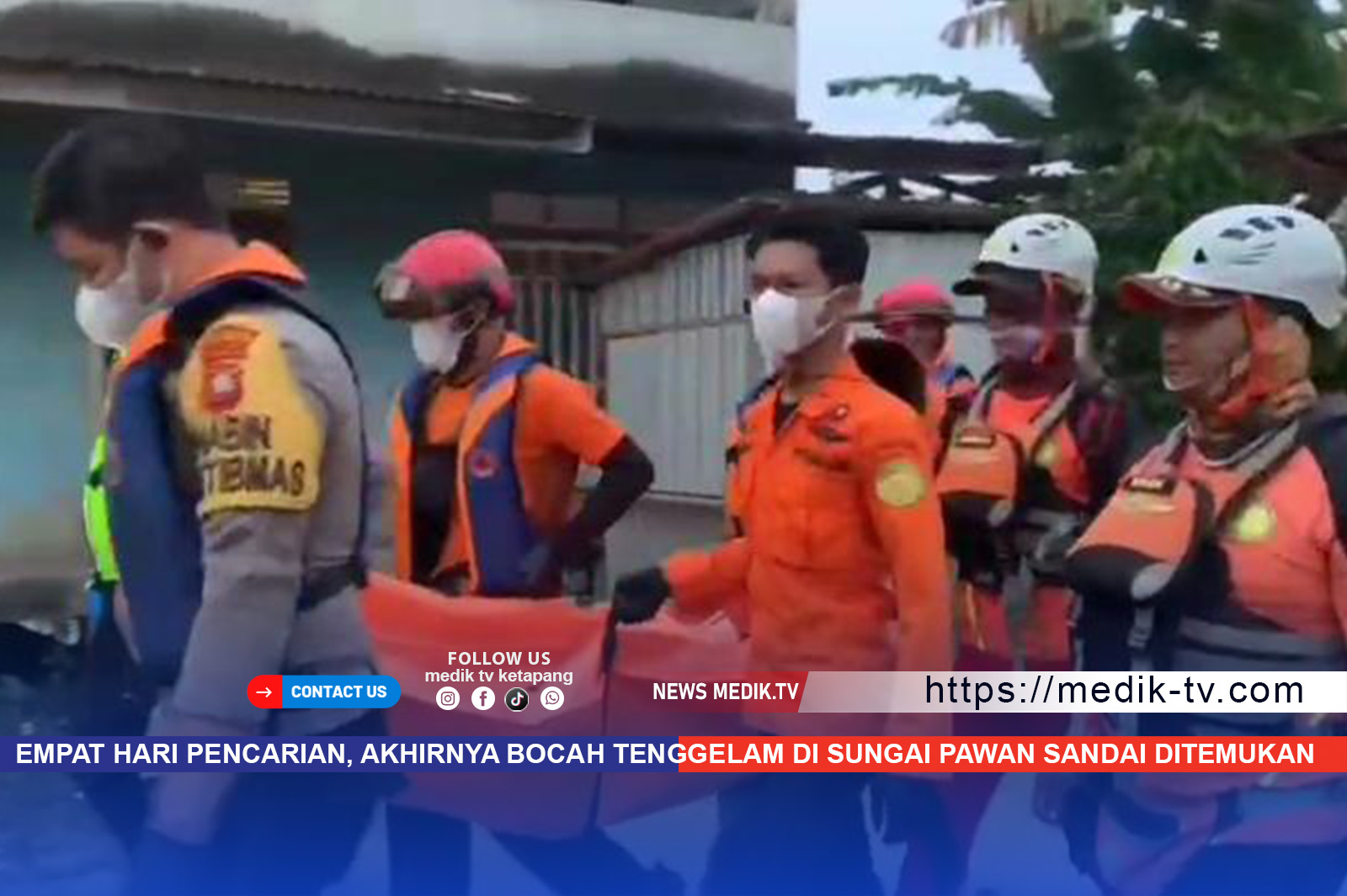 Empat Hari Pencarian, Akhirnya Bocah Tenggelam di Sungai Pawan Sandai Ditemukan