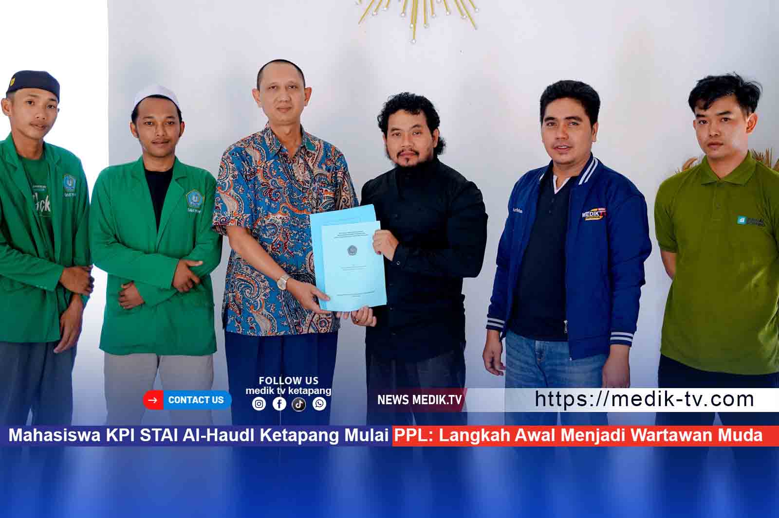Mahasiswa KPI STAI Al-Haudl Ketapang Mulai PPL: Langkah Awal Menjadi Wartawan Muda
