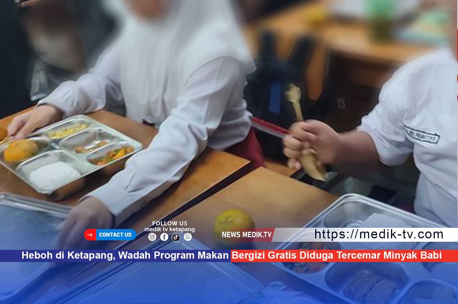 Heboh di Ketapang, Wadah Program Makan Bergizi Gratis Diduga Tercemar Minyak Babi