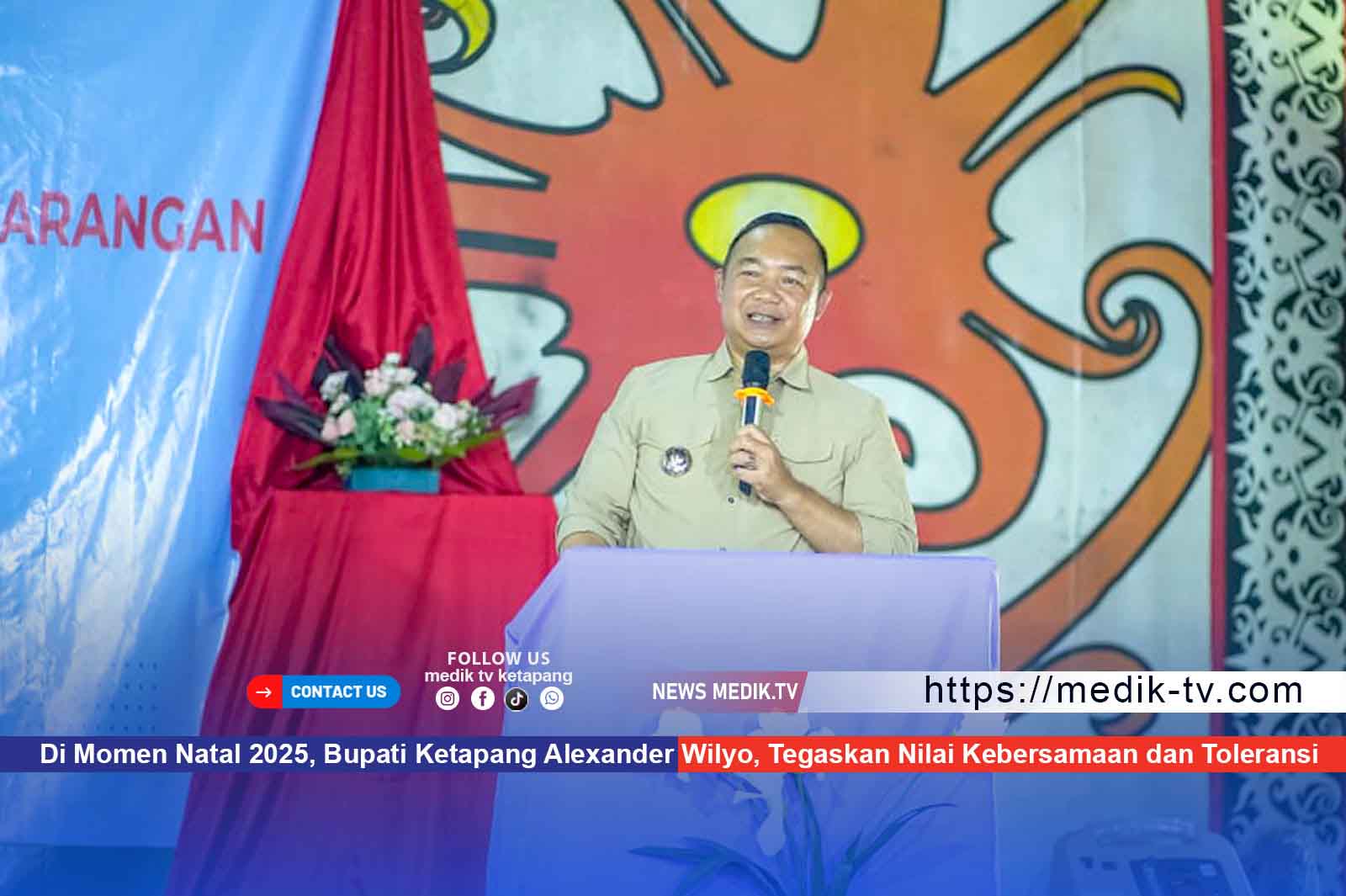 Di Momen Natal 2025, Bupati Ketapang Alexander Wilyo, Tegaskan Nilai Kebersamaan dan Toleransi
