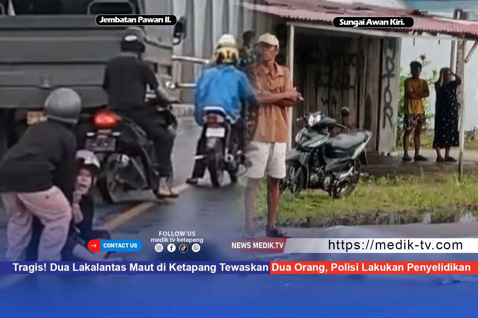 Tragis! Dua Lakalantas Maut di Ketapang Tewaskan Dua Orang, Polisi Lakukan Penyelidikan