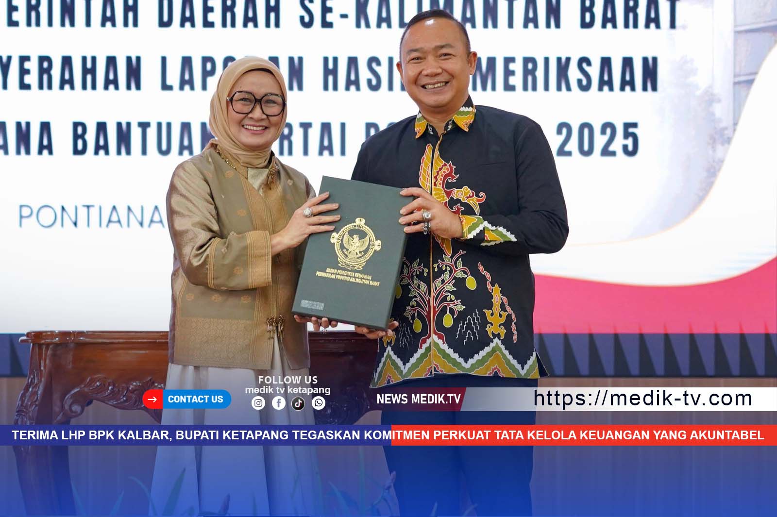 Terima LHP BPK Kalbar, Bupati Ketapang Tegaskan Komitmen Perkuat Tata Kelola Keuangan yang Akuntabel