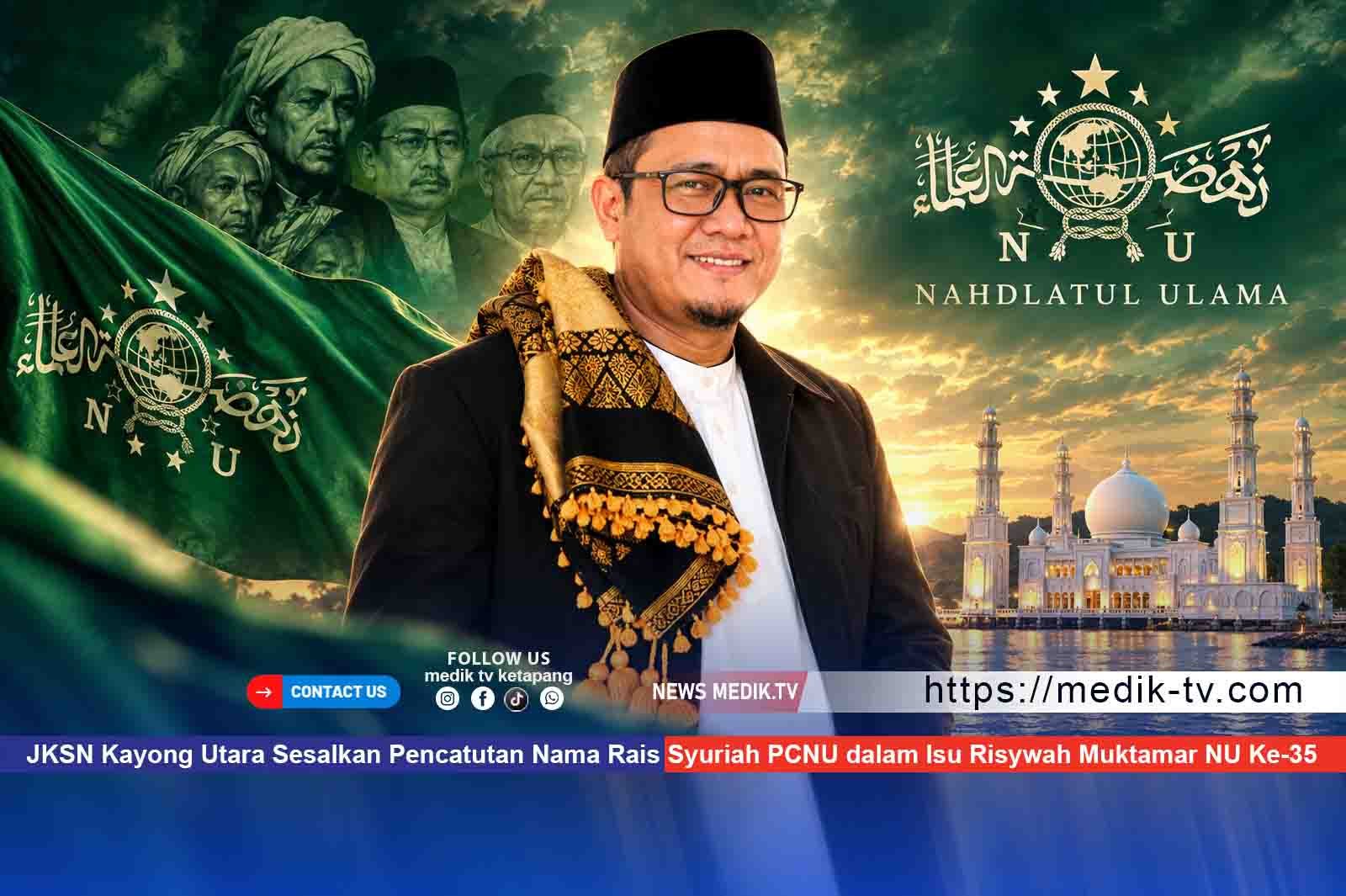 JKSN Kayong Utara Sesalkan Pencatutan Nama Rais Syuriah PCNU dalam Isu Risywah Muktamar NU Ke-35
